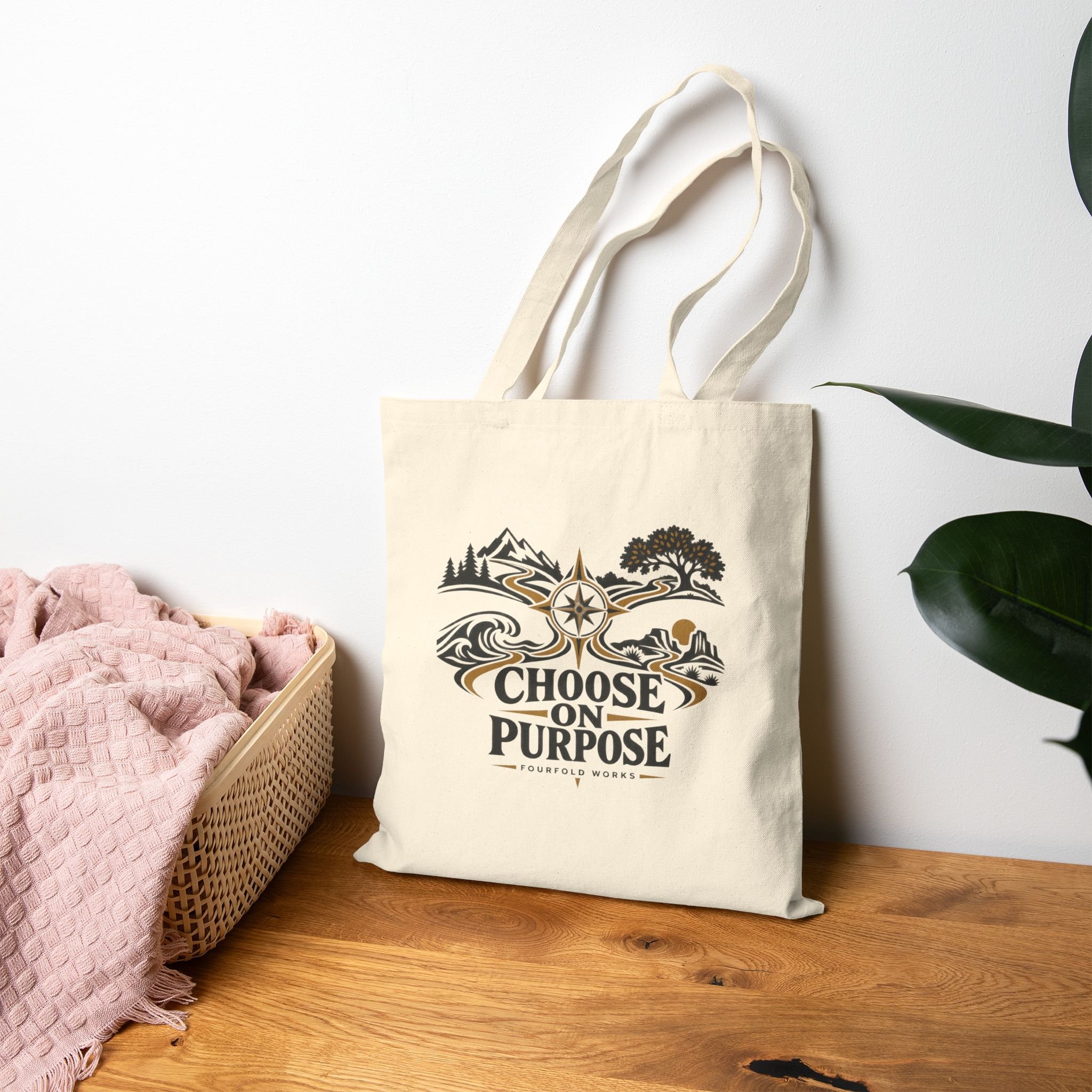 Natural Choose on Purpose canvas tote in the native wood-room lifestyle setting with the complete printed front visible.