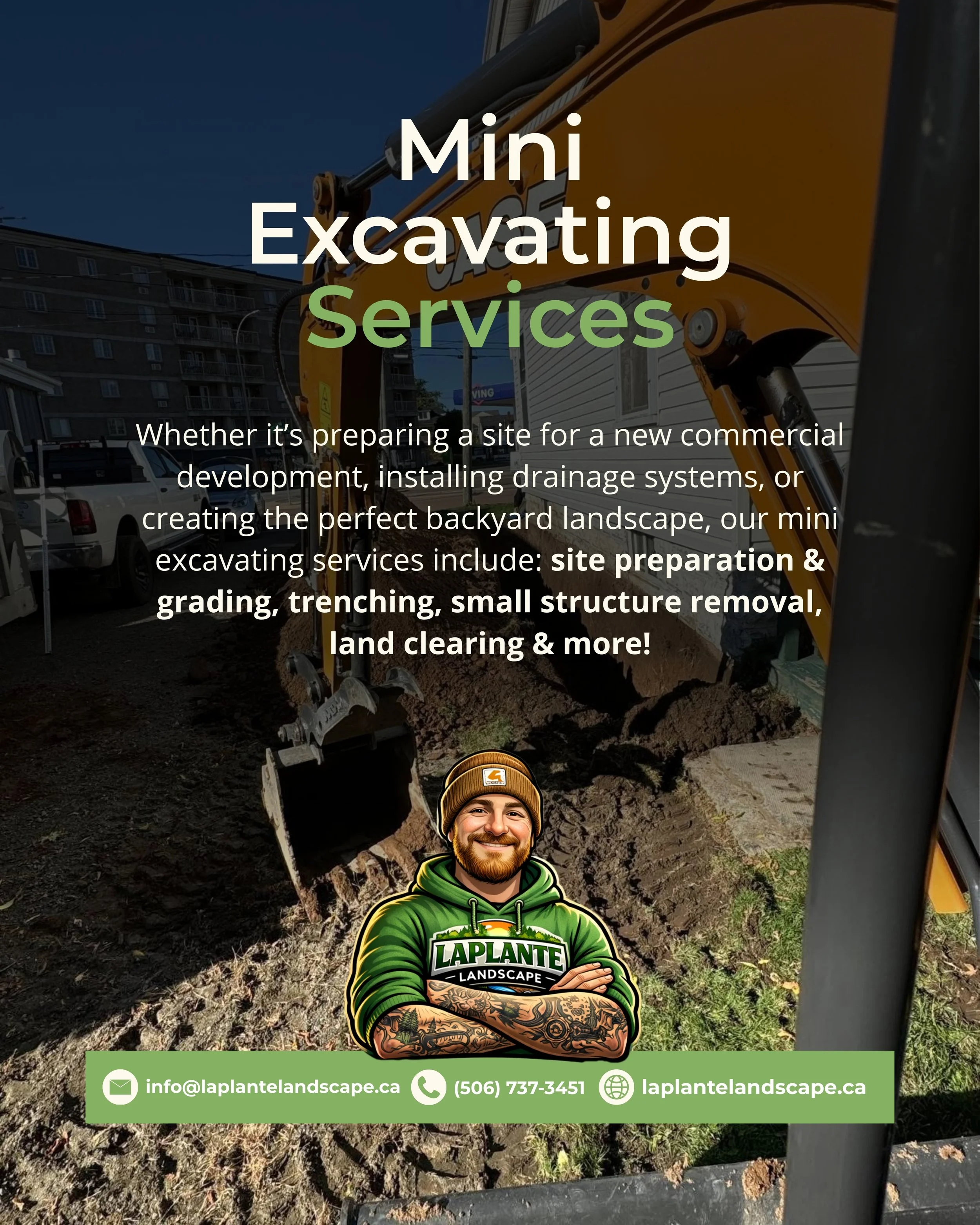 Advertisement for Laplante Landscape Services featuring a smiling man with tattoos in a green hoodie with crossed arms, in front of a construction site with an excavator. Contact information and website at the bottom.