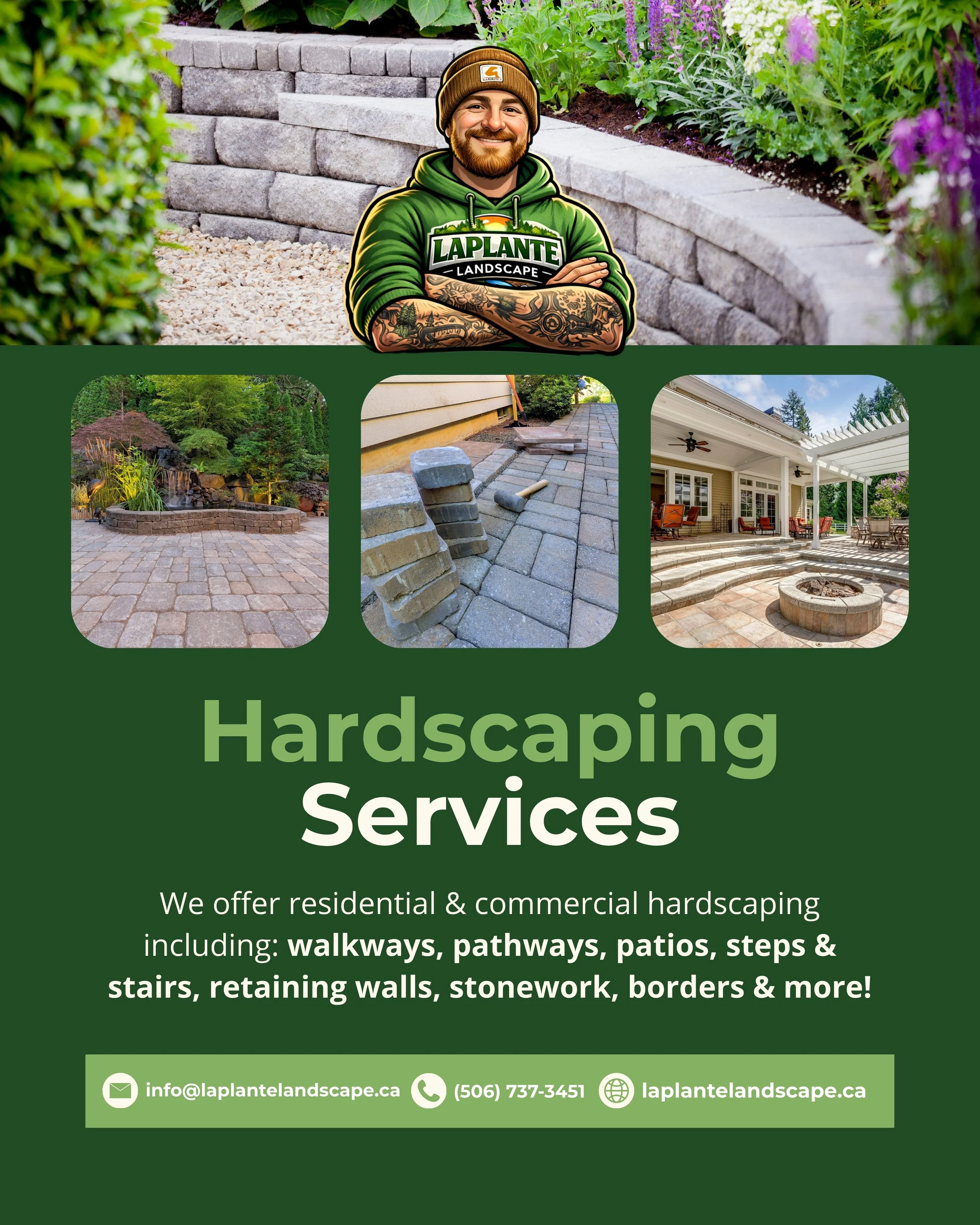 Business advertisement for LaPlante Landscape Services with a smiling man in a green hoodie and beanie, colorful landscaped garden with stonework, pathways, patios, stairs, retaining walls, and stone borders.