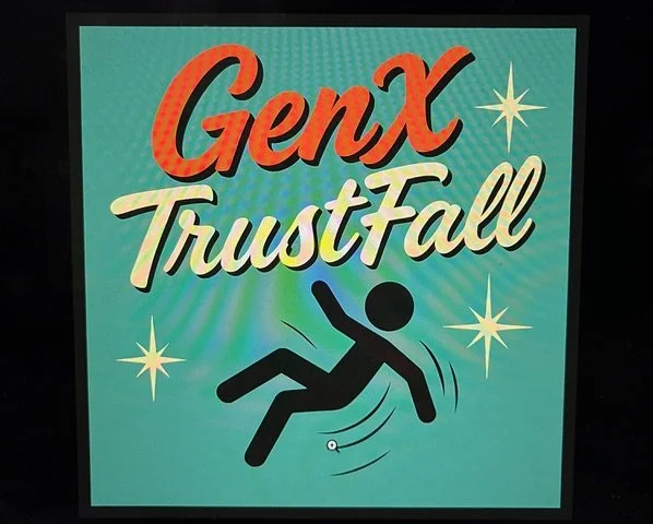 Episode 1: Gen X TrustFall Debut