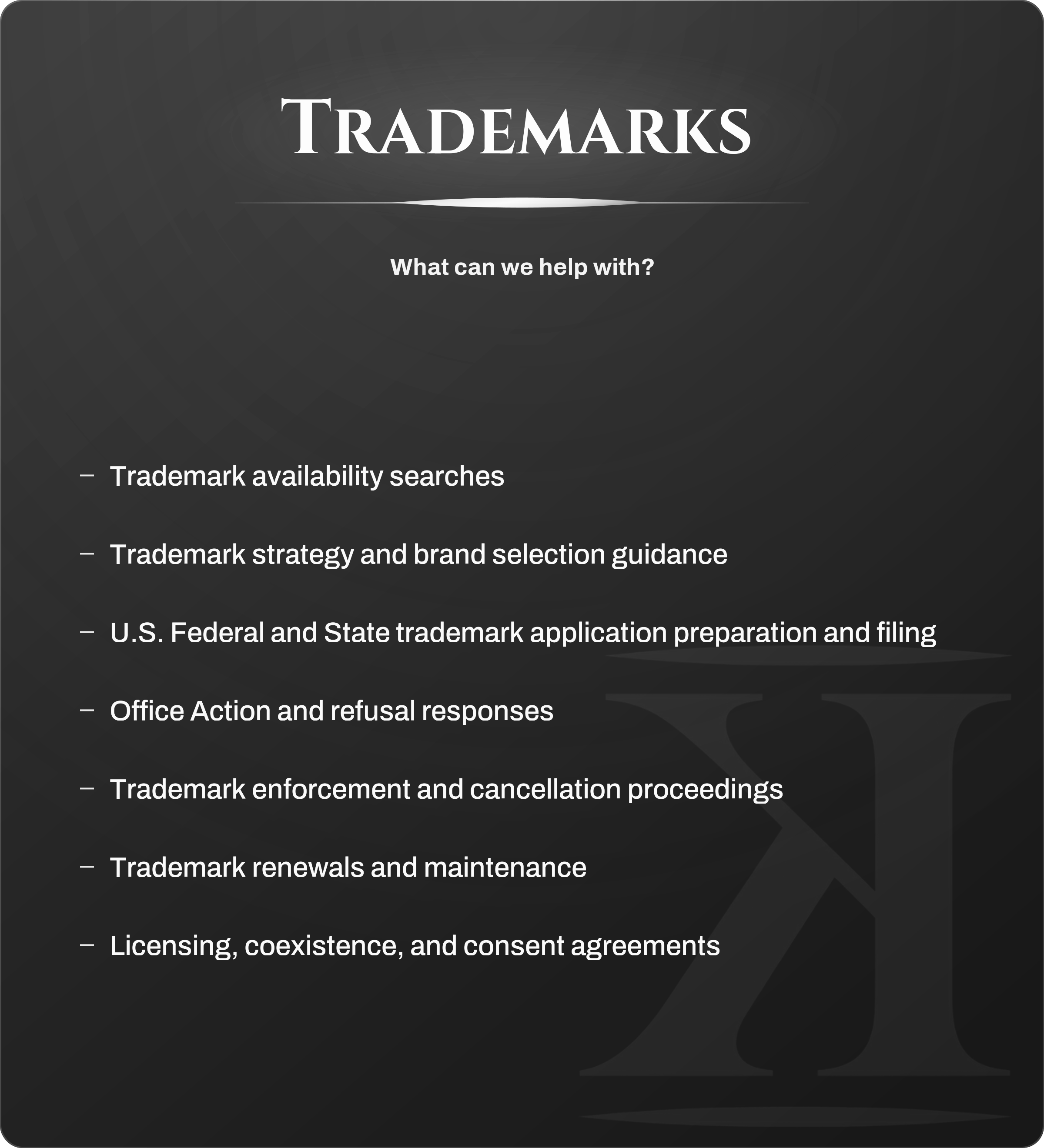 Slide from a presentation labeled "TRADEMARKS" with bullet points on trademark-related topics, including: searches, strategy, application, enforcement, renewal, licensing, and coexists.