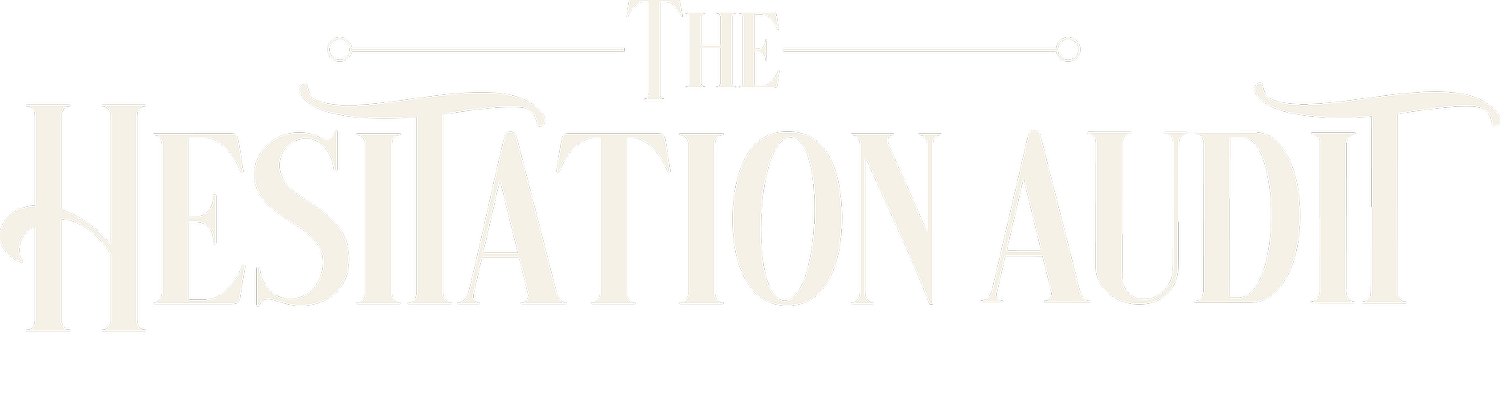 The Hesitation Audit™