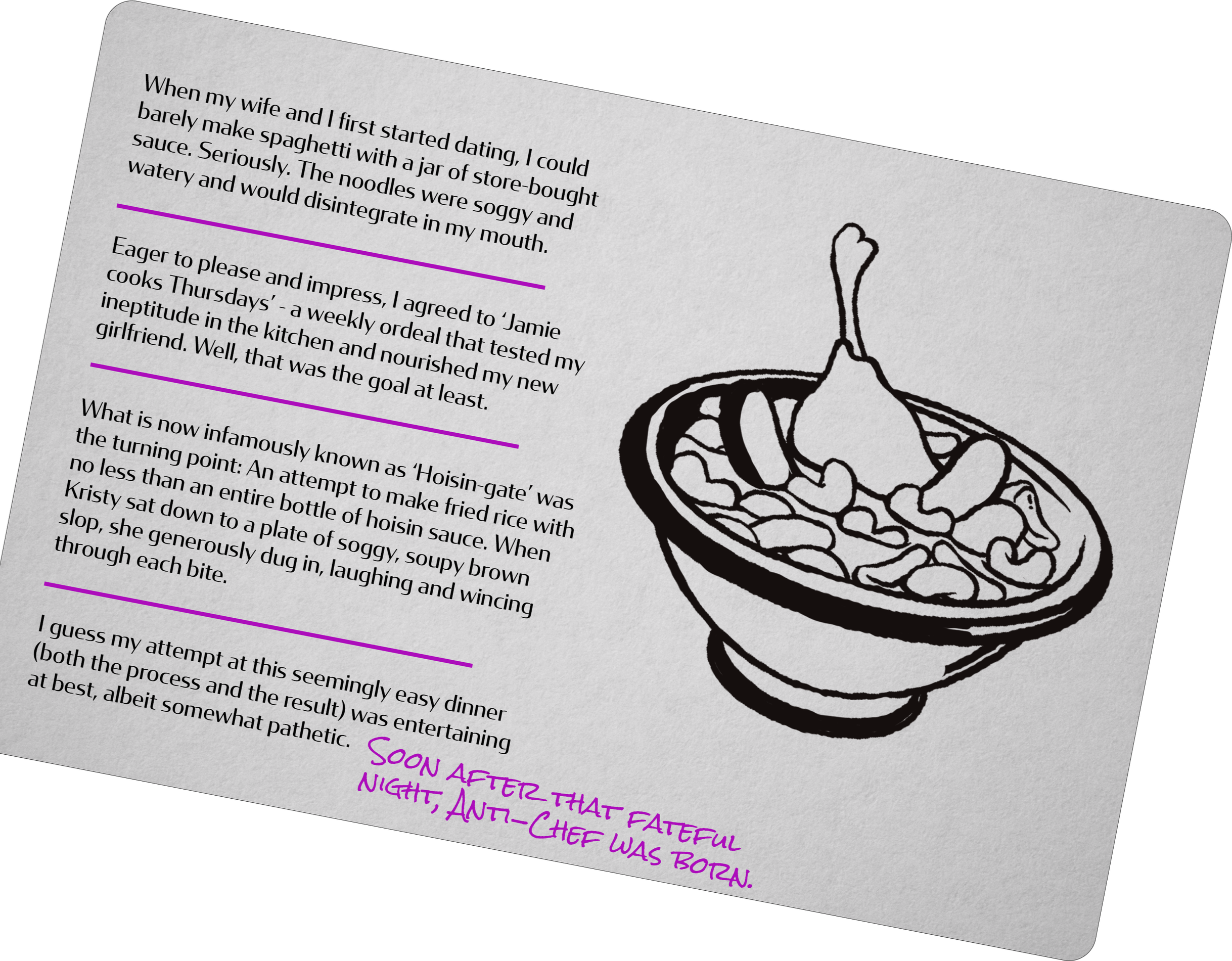 A document with a black and white illustration of a bowl of noodles with a spoon on the right side. The text describes personal stories about dating, cooking, and trying fried rice, with purple lines and a handwritten note at the bottom saying, "Soon after that fateful night, anti-chef was born."