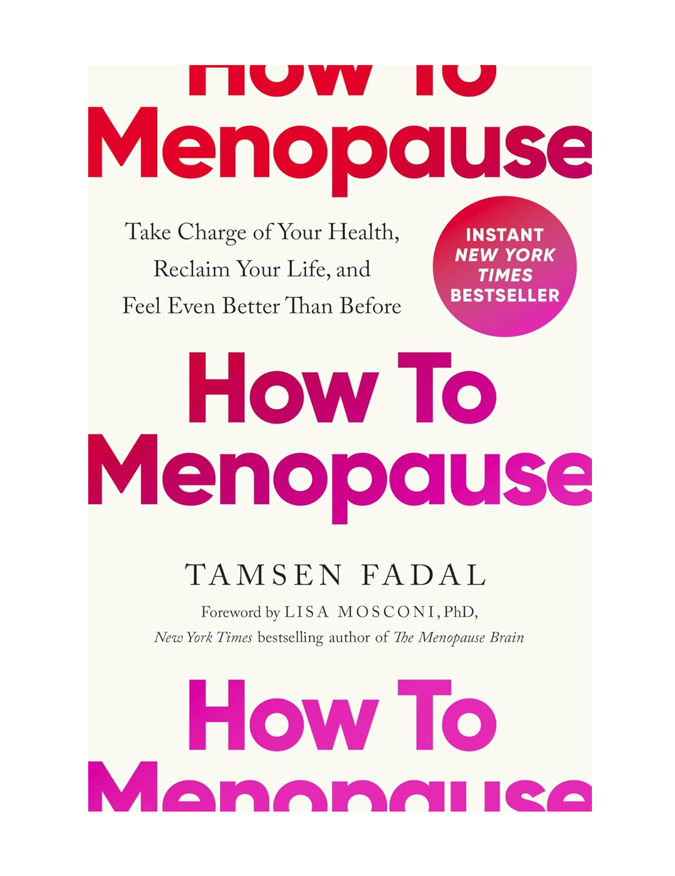 Book cover of 'How to Menopause' by Tamsen Fadal with a pink and white design, featuring a pink circle with white text indicating it is an instant New York Times bestseller.