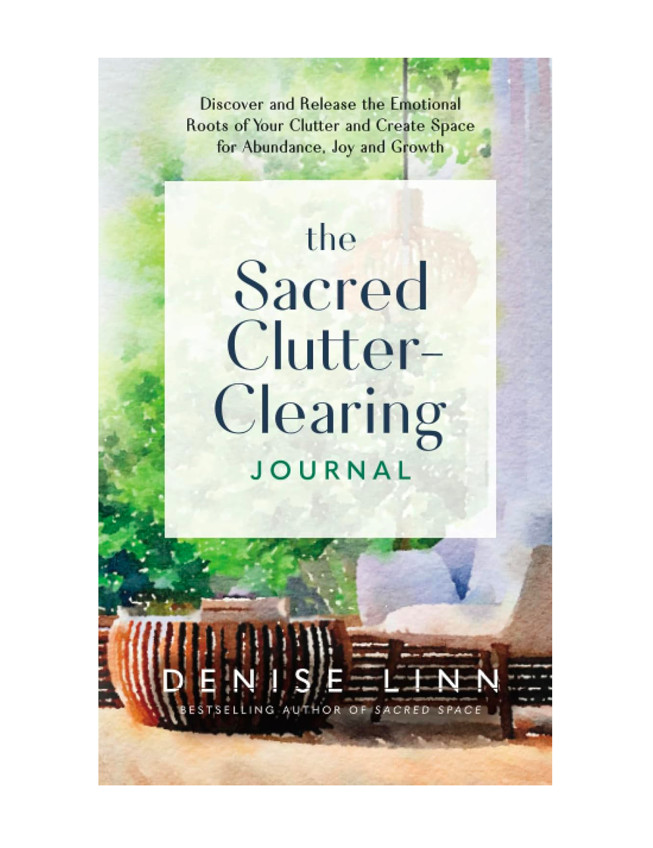 Cover of a journal titled "The Sacred Clutter Clearing Journal" with a watercolor background depicting a tree and window, and a woven basket at the bottom.