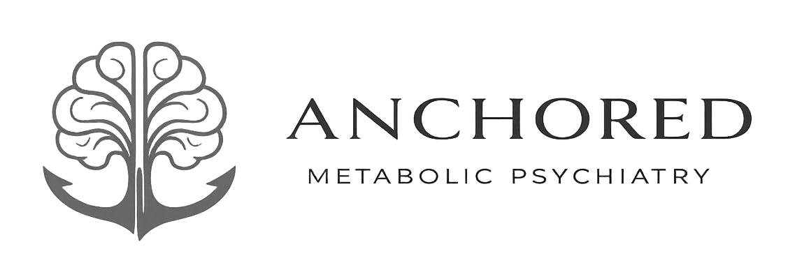 Anchored Metabolic Psychiatry