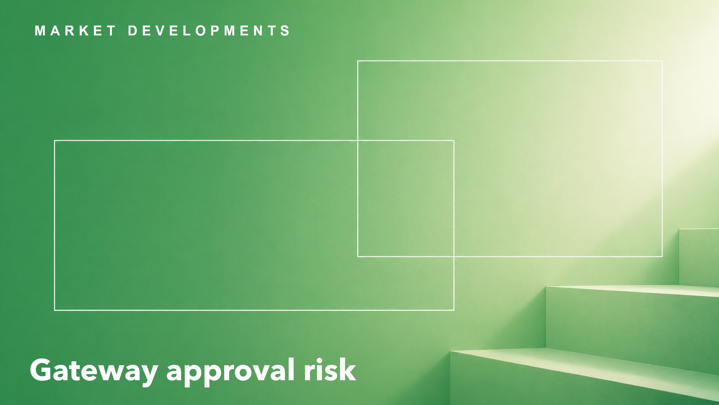 Gateway approvals are now programme risk events.