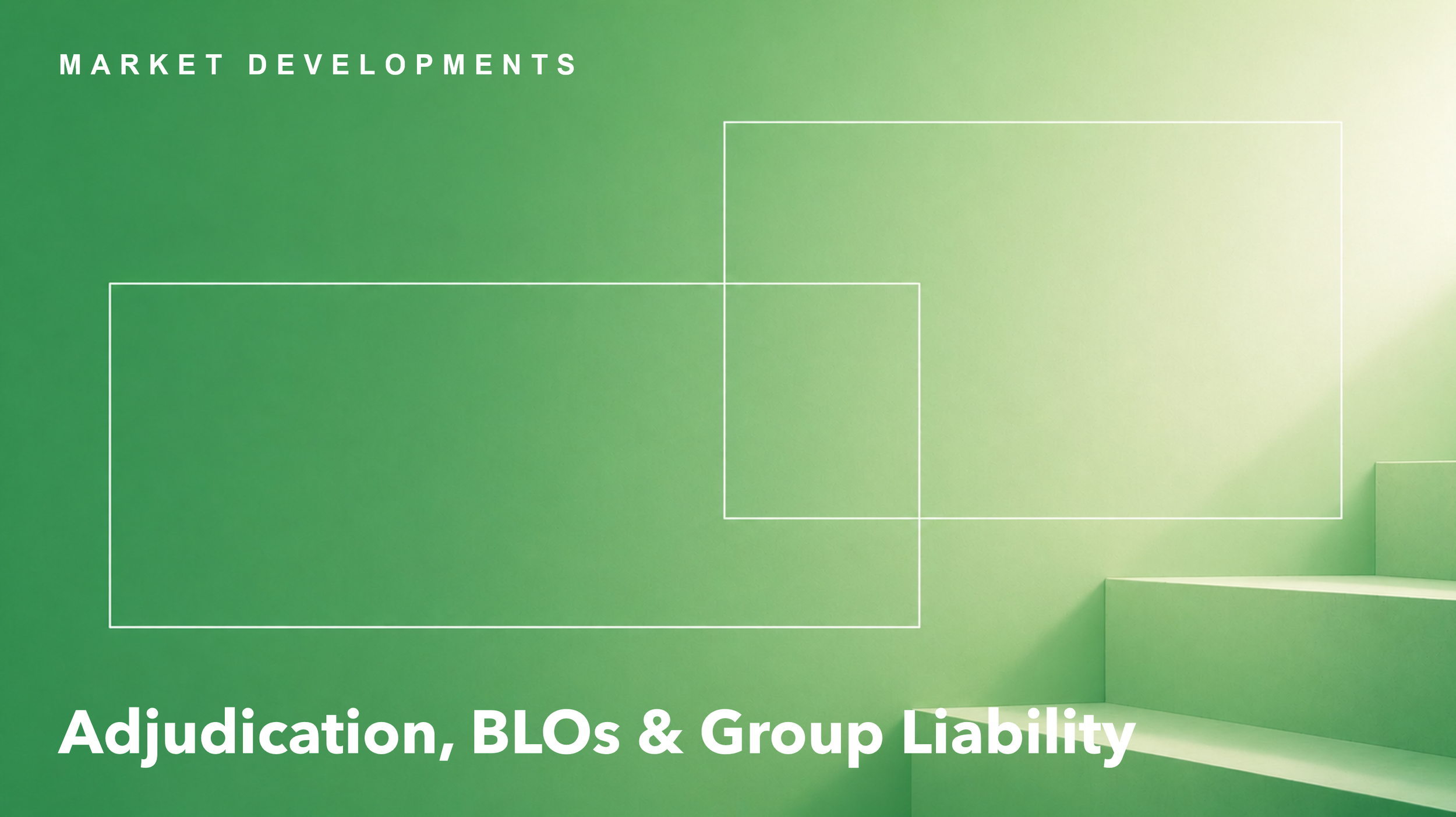 When adjudication becomes the gateway to group liability