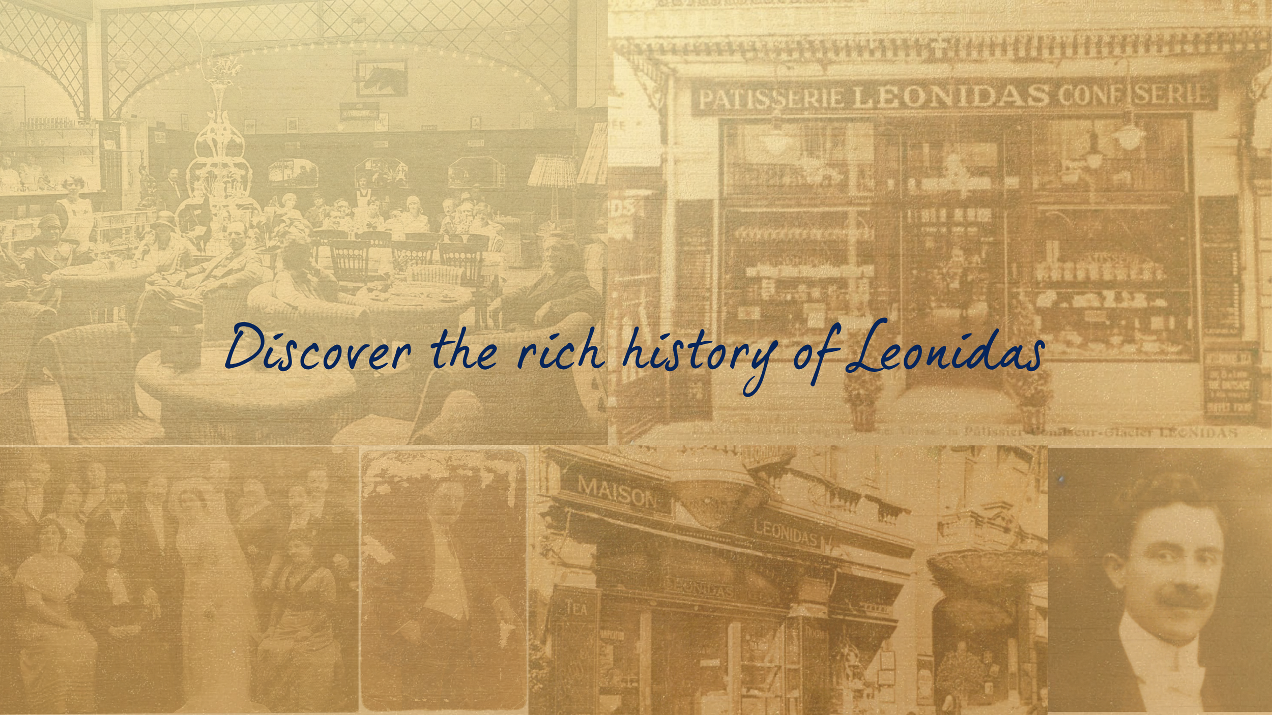 Collage of historical images from Leonidas, including a vintage cafe scene, storefronts, and a portrait of a man, with the text 'Discover the rich history of Leonidas' overlaid.