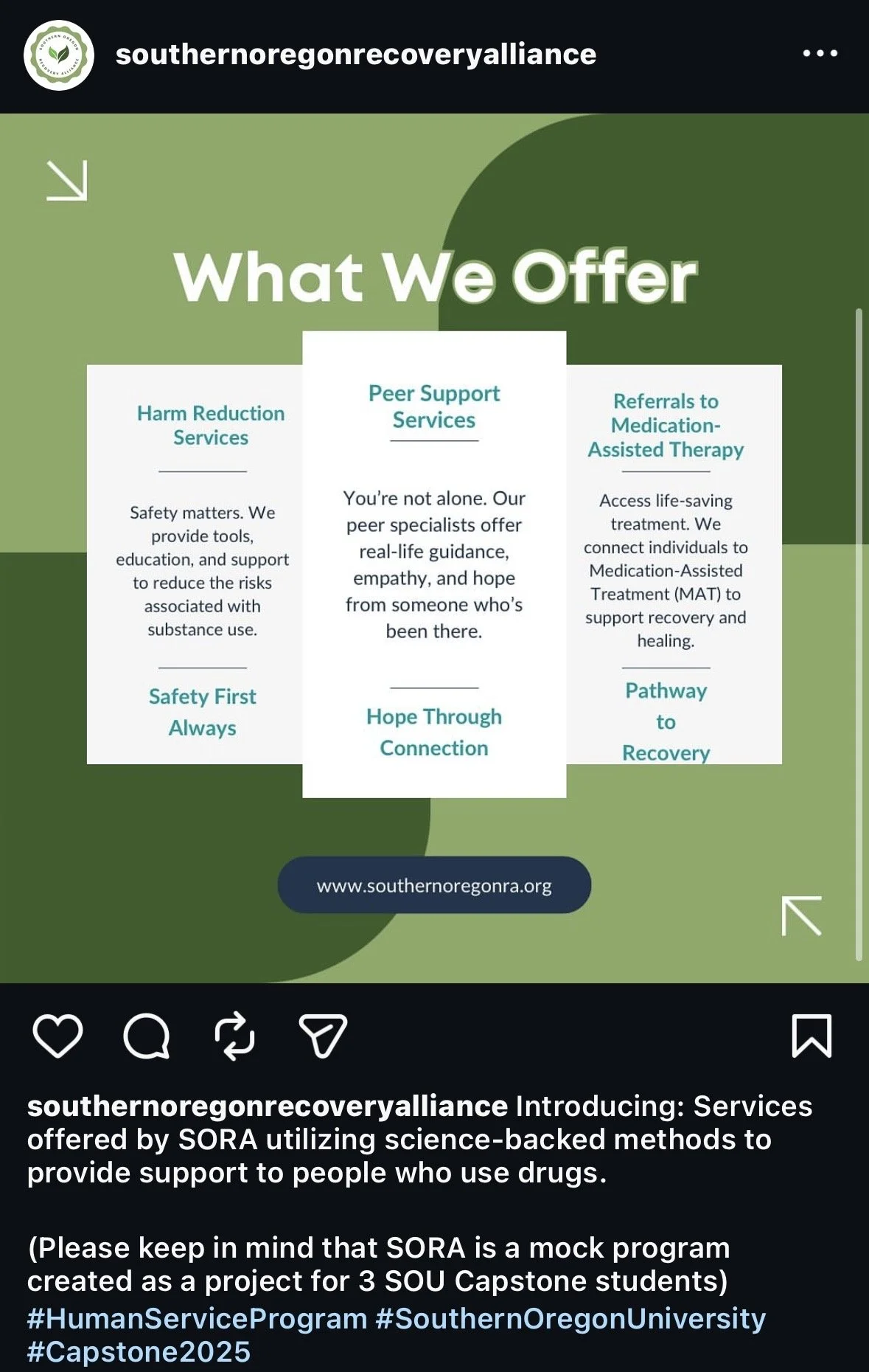 Service overview graphic for the Southern Oregon Recovery Alliance (SORA) capstone project highlighting harm reduction services, peer support specialists, and referrals to medication-assisted treatment designed to support recovery in Southern Oregon.