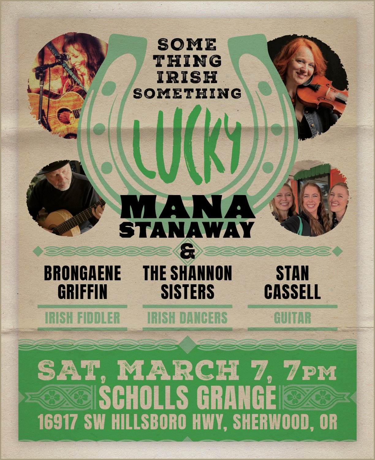 A poster advertising a musical event called 'Some Things Irish', featuring LUCKY MANA STANAWAY and others, scheduled for Saturday, March 7 at 7 PM at Scholls Grange, 16917 SW Hillsboro Hwy, Sherwood, OR. The poster includes images of musicians and th