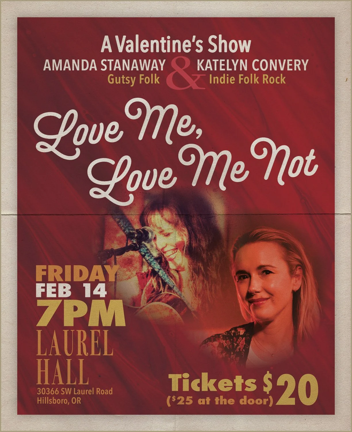 A poster for a Valentine's Day show featuring Amanda Stanaway and Katelyn Convery, with music genres Gutsy Folk and Indie Folk Rock, scheduled for Friday, February 14 at 7 PM at Laurel Hall, 30366 SW Laurel Road, Hillsboro, OR. Ticket price is $20 in