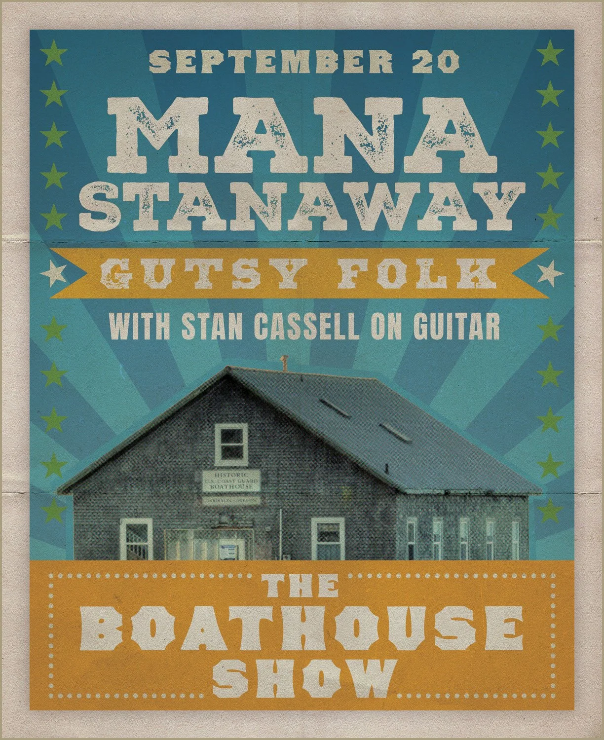 Poster advertising a music event featuring MANA, STANAWAY, and GUTSY FOLK with Stan Cassell on guitar, scheduled for September 20 at The Boathouse Show, with an illustration of an old boathouse.