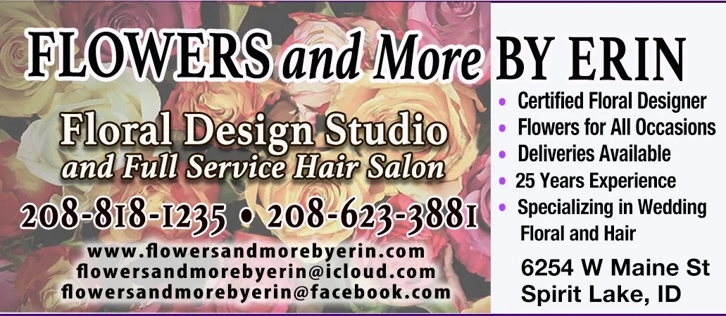 Business card for Flowers and More by Erin, a floral design studio and hair salon in Spirit Lake, Idaho. Contains the business name, contact numbers, website, email, Facebook, list of services like floral design, hair salon, wedding floral and hair, and 25 years of experience. Address is 6254 W Maine St.