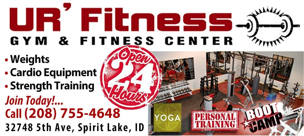 Advertisement for UR Fitness Gym & Fitness Center in Spirit Lake, Idaho, offering weights, cardio equipment, strength training, yoga, personal training, and boot camp. Open 24 hours, contact phone number (208) 755-4648.