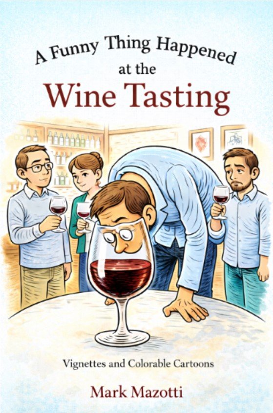 A Funny Thing Happened at the Wine Tasting