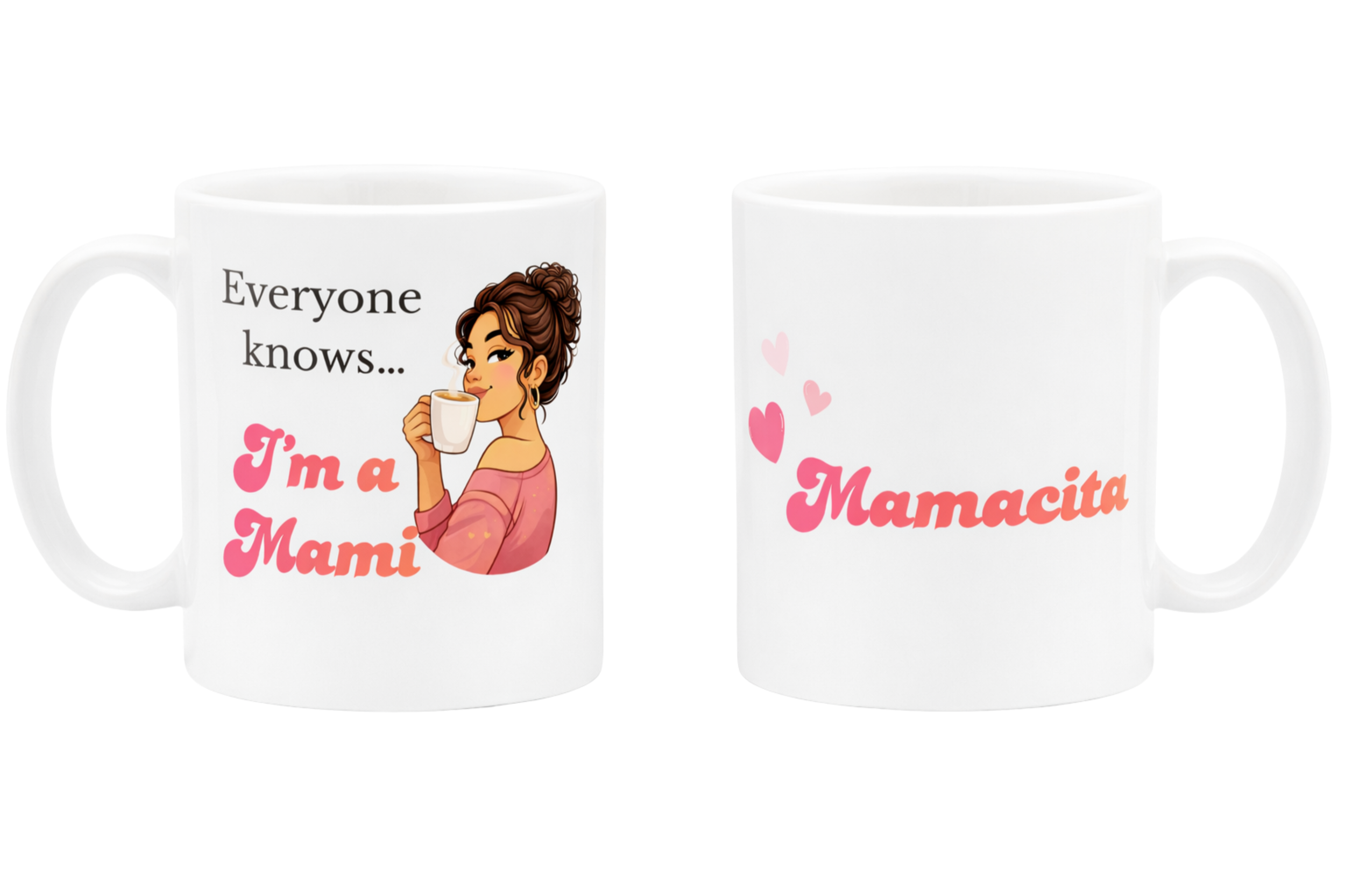 Everyone Knows I'm a Mami Mug