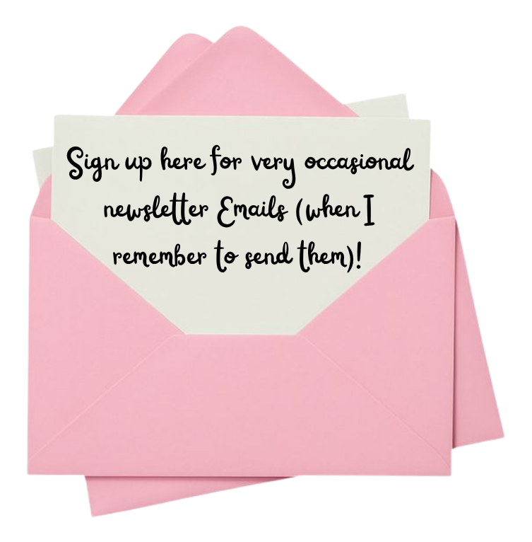 Open pink envelope with white paper. The white paper reads in curly handwriting, "Sign up here for very occasional newsletter Emails (when I remember to send them)!"