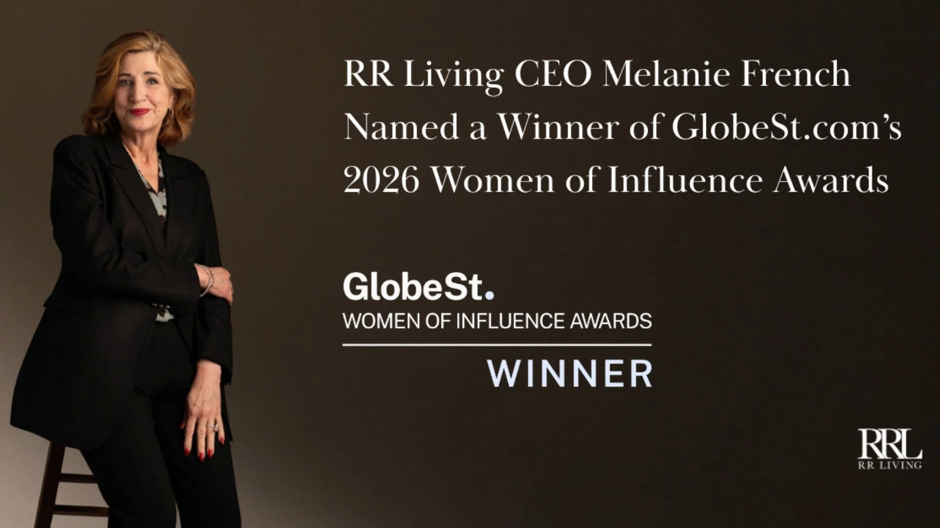 Photo of Melanie French, a woman with shoulder-length hair, wearing a black blazer, standing next to a chair, alongside text announcing her as a winner of the 2026 Women of Influence Awards from GlobeSt.com, with the RR Living logo in the bottom corner.