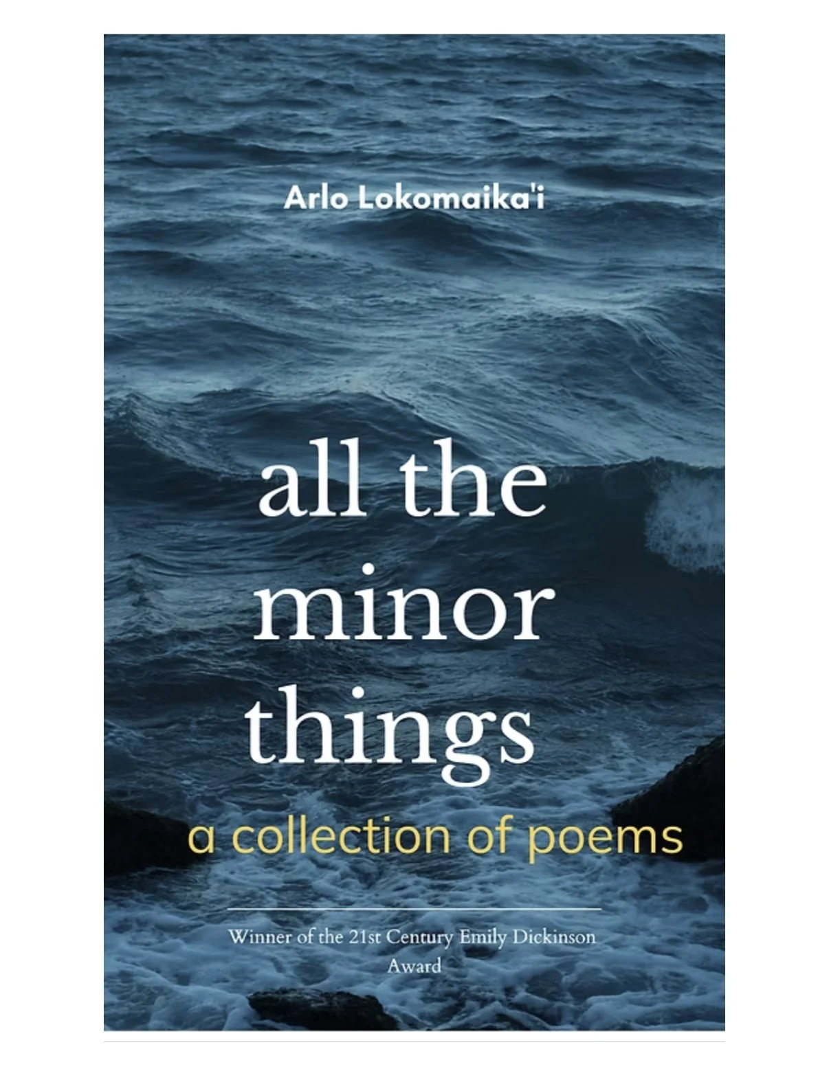 all the minor things: a collection of poems