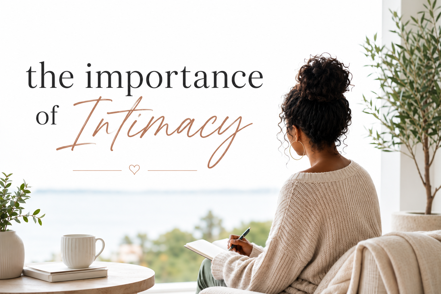 The Importance of Intimacy
