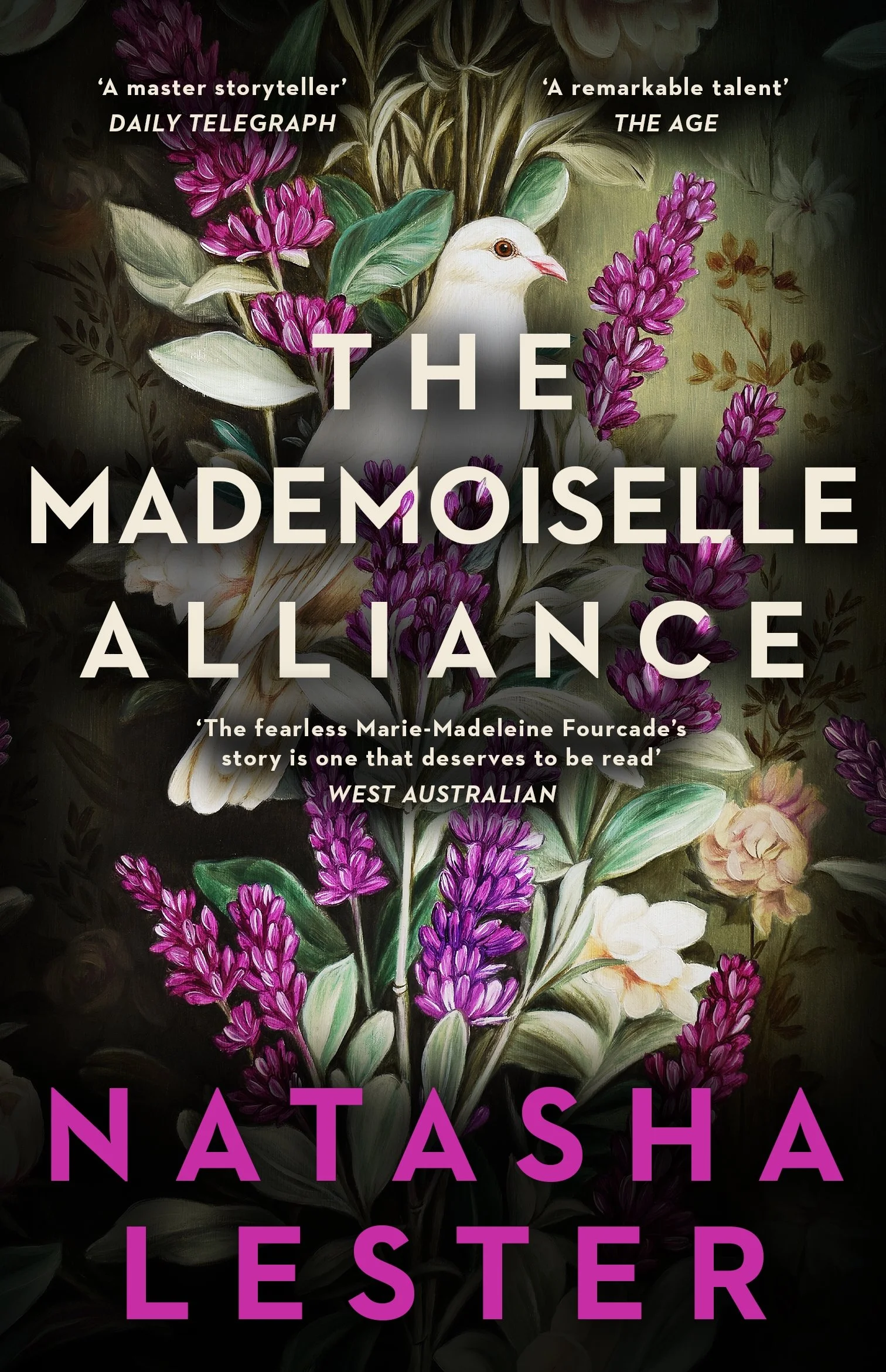 Book cover for 'The Mademoiselle Alliance' featuring a painting of a white dove surrounded by purple flowers and green leaves, with quotes praising the author and the author's name, Natasha Lester, at the bottom.