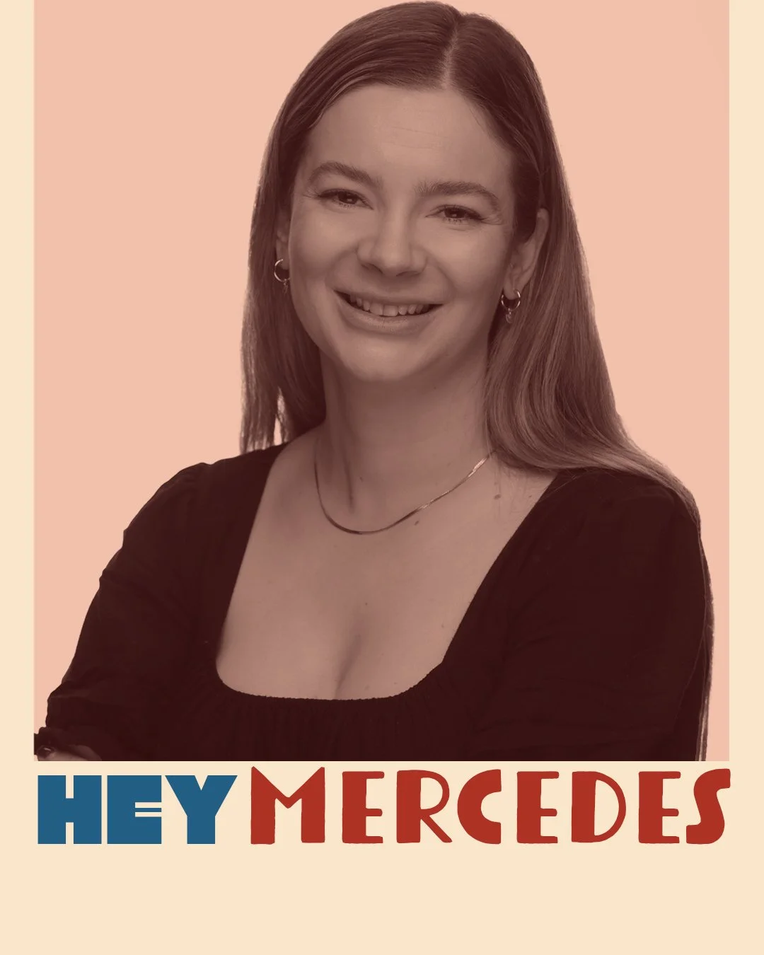 A woman with long, wavy hair smiling and wearing earrings, a layered necklace, and a black top with a square neckline. The background is beige with a pinkish hue. Text at the bottom reads 'Hey Mercedes' in bold, colorful letters.