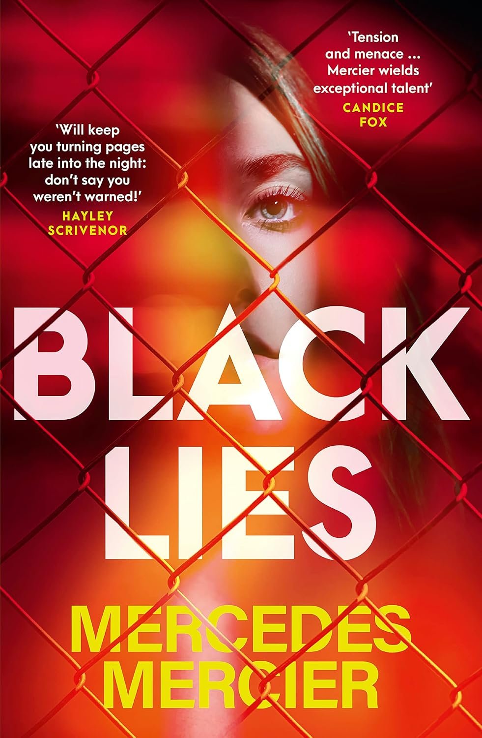 Book cover titled 'Black Lies' by Mercedes Mercer, with a woman's face behind a red chain-link fence, and quotes praising Candice Fox and Hayley Scrivenor.