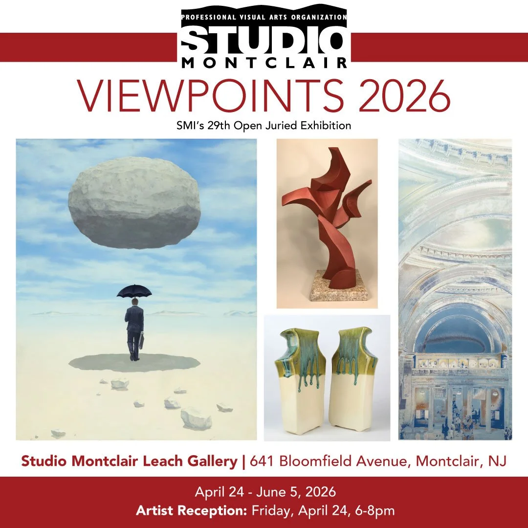 Poster for VIEWPOINTS 2026 art exhibit at Studio Montclair Leach Gallery, featuring images of sculptures and architectural details, with event dates April 24 to June 5, 2026, and artist reception on April 24.