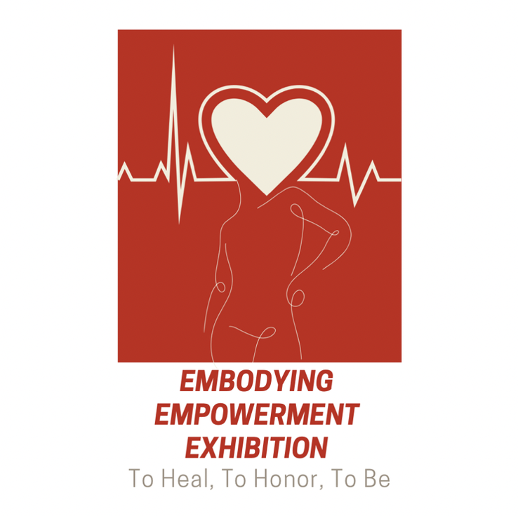 Postering for an event called 'Embodying Empowerment Exhibition' featuring a stylized illustration of a woman's outline with a heart and heartbeat line in the background, on a red and white background.