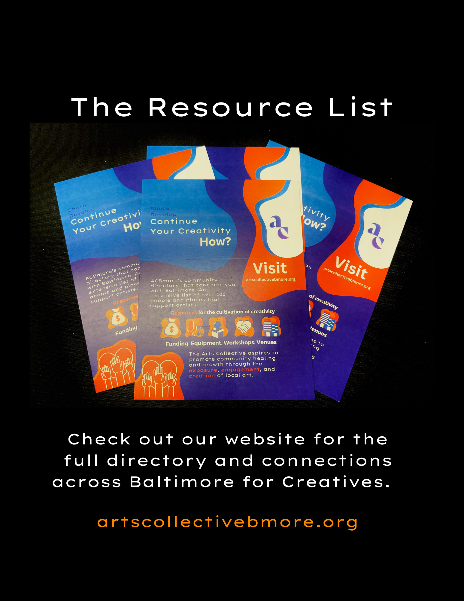 Flyer promoting arts collectives in Baltimore, with information on community support, funding, equipment, workshops, venues, and website artscollectivebmor.org.