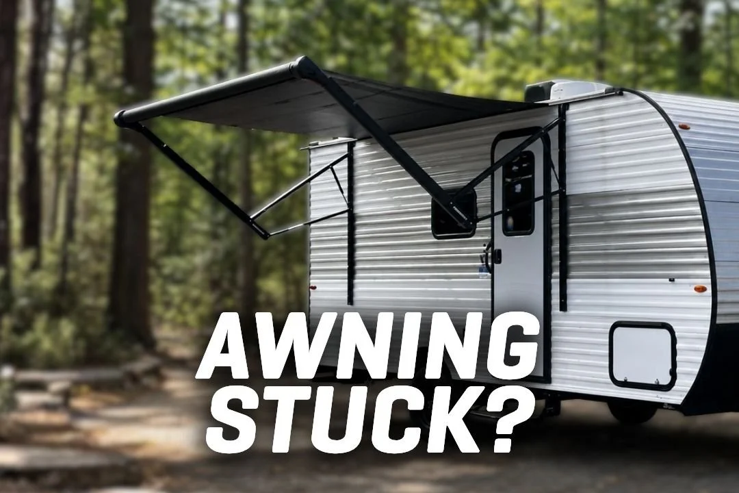 My RV Awning Won’t Extend or Retract 