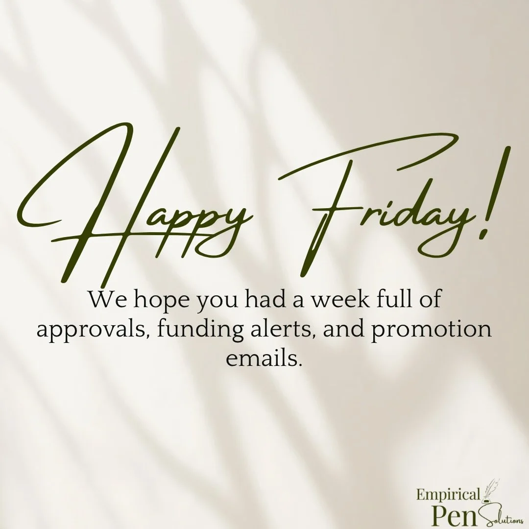 Time to unwind and enjoy some well-earned rest. 

But before you log off, ask yourself:
Did this week move you closer to funding?
Closer to promotion?
Closer to your next level?

If not, that&rsquo;s where we come in.

At Empirical Pen Solutions, we 