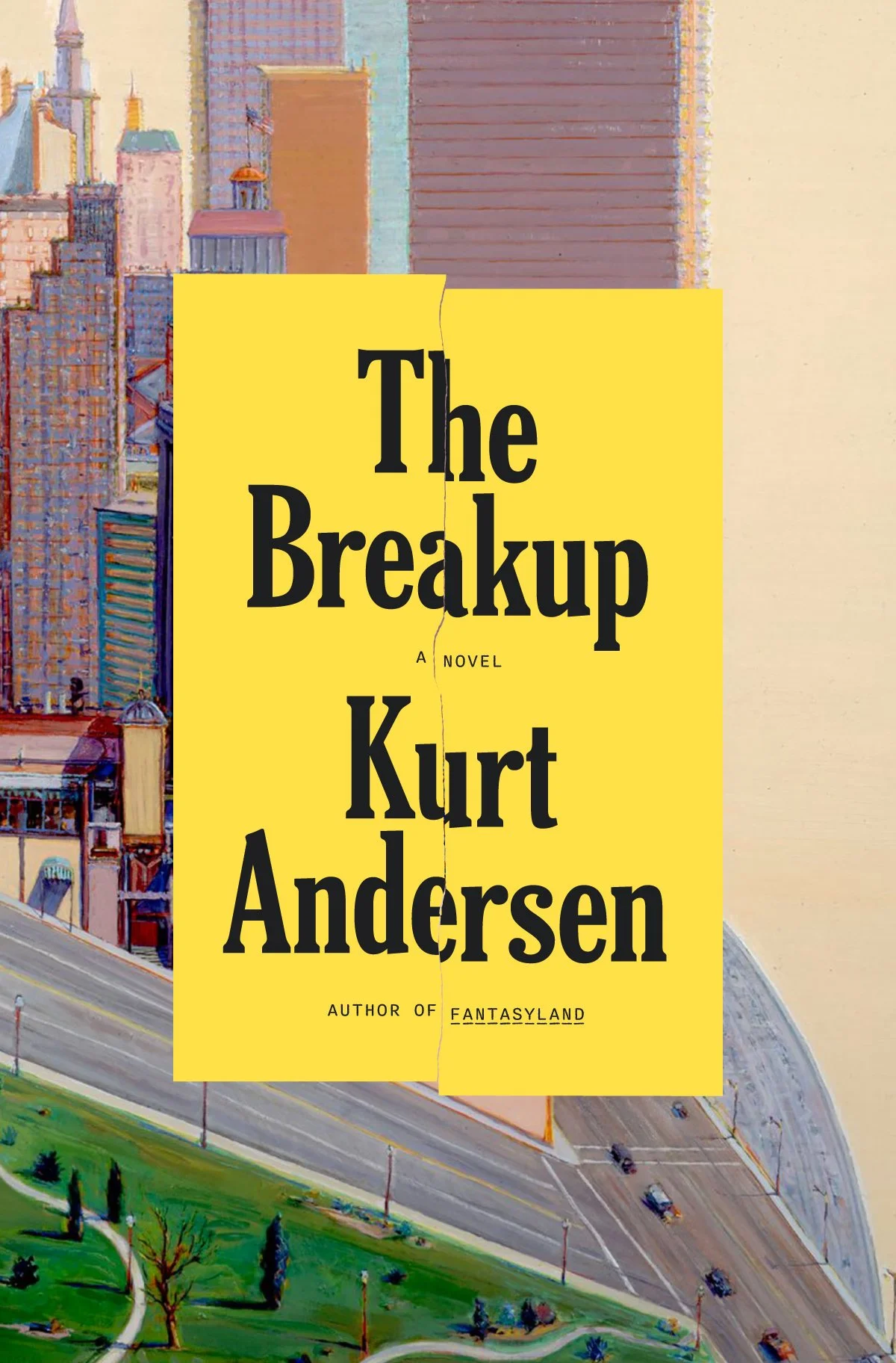Book cover for 'The Breakup' by Kurt Andersen, featuring a cityscape with tall buildings, a highway, and a park with trees in a vibrant, stylized illustration.