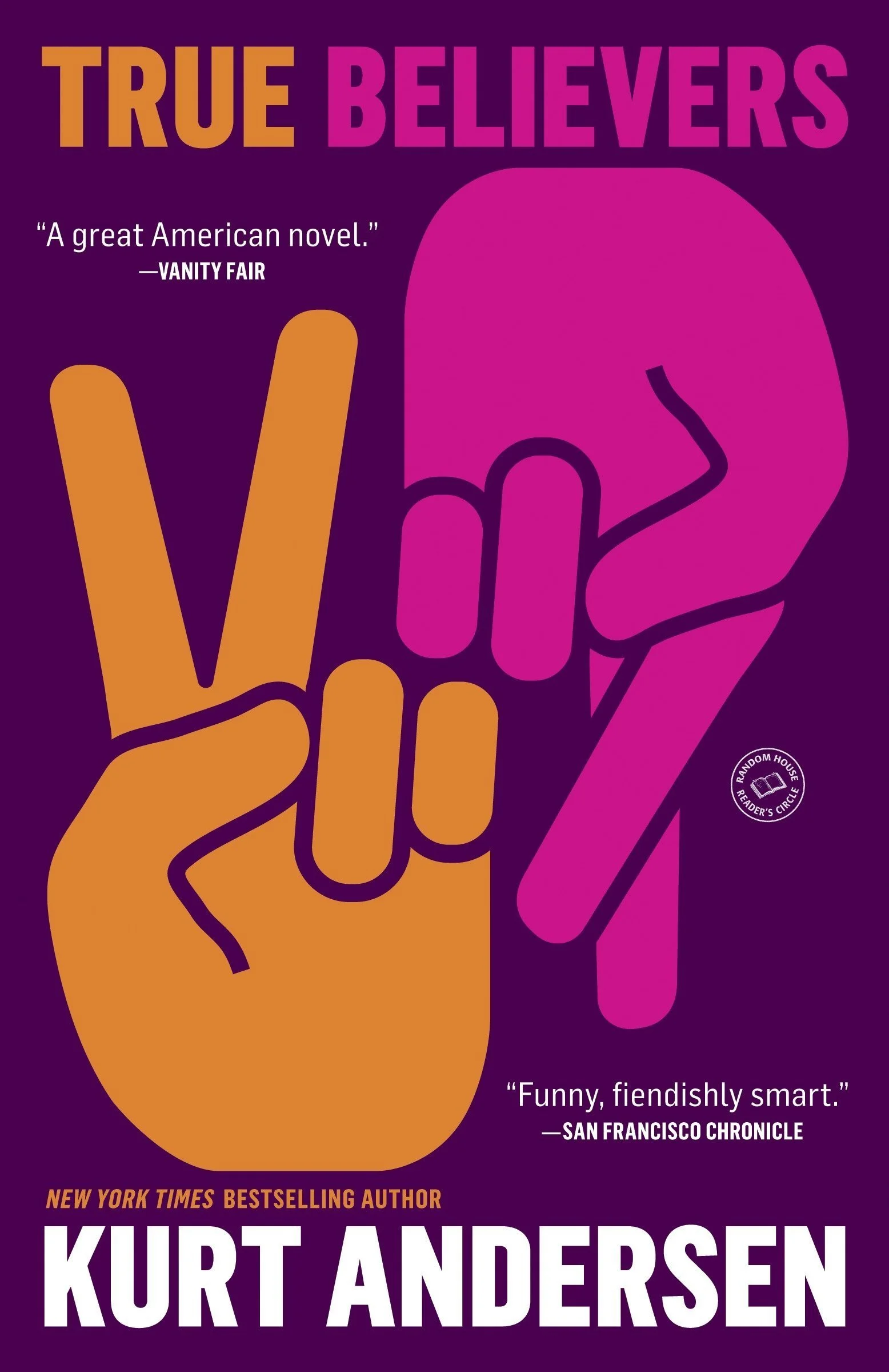 Book cover for 'True Believers' by Kurt Andersen, featuring stylized illustrations of two hands making a gesture, one in orange and the other in pink, against a dark purple background.