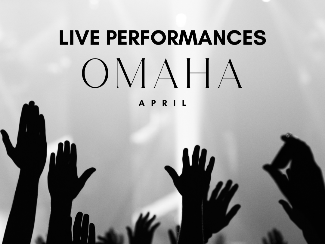 Live Performances in Omaha