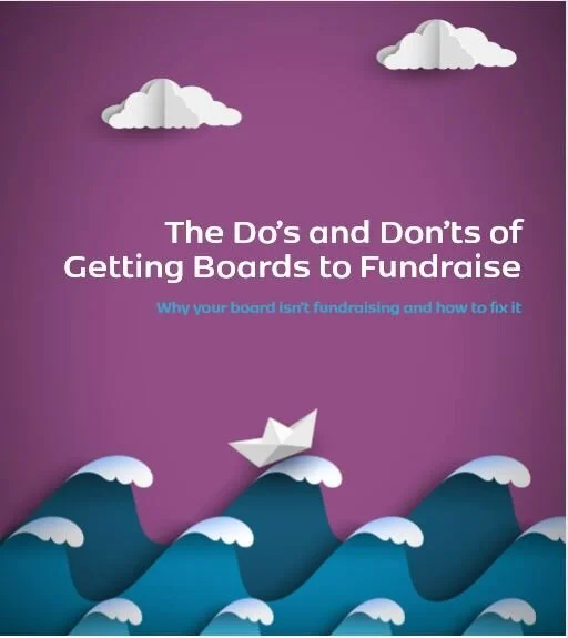 The Do's and Don'ts of Getting Boards to Fundraise