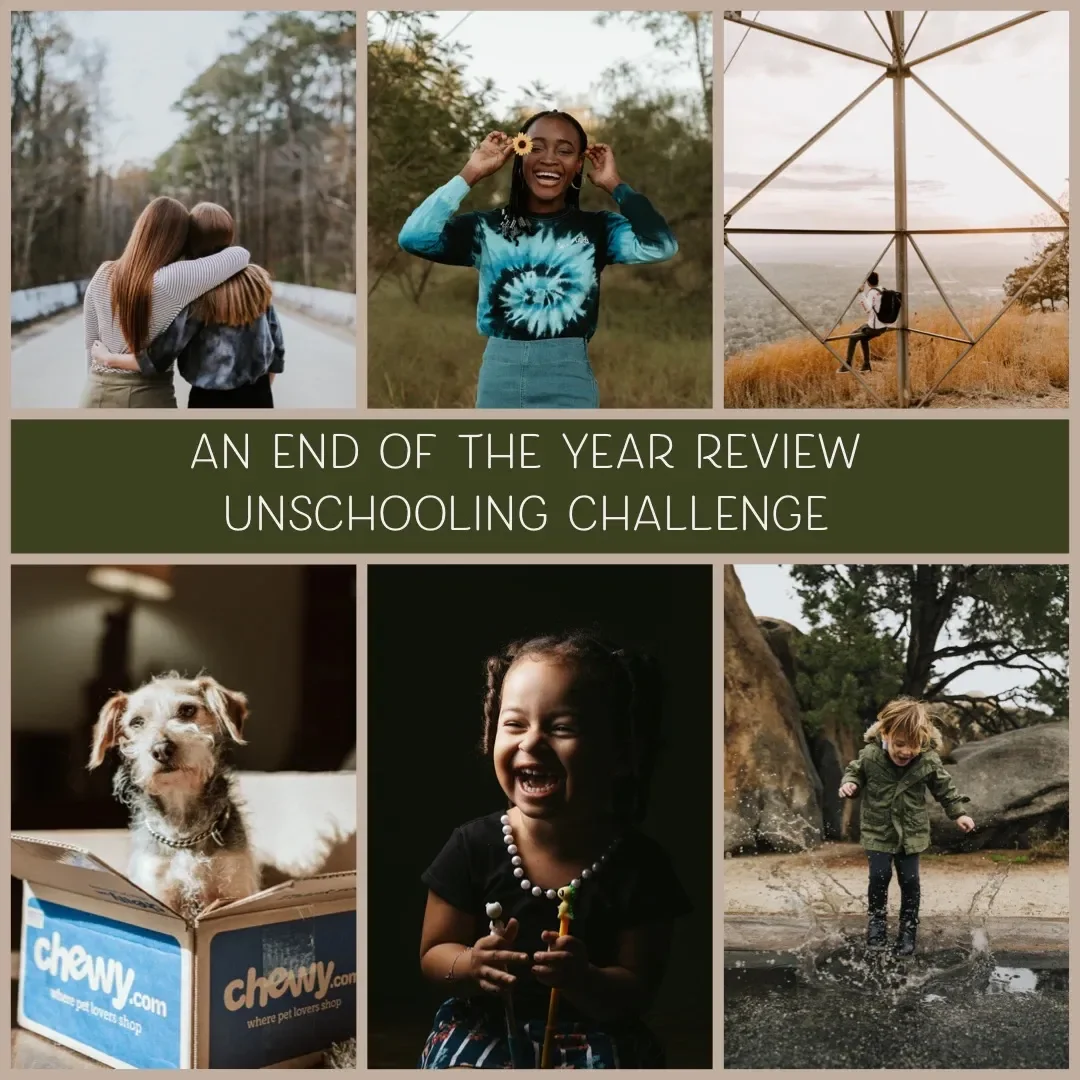 An End of the Year Unschooling Challenge