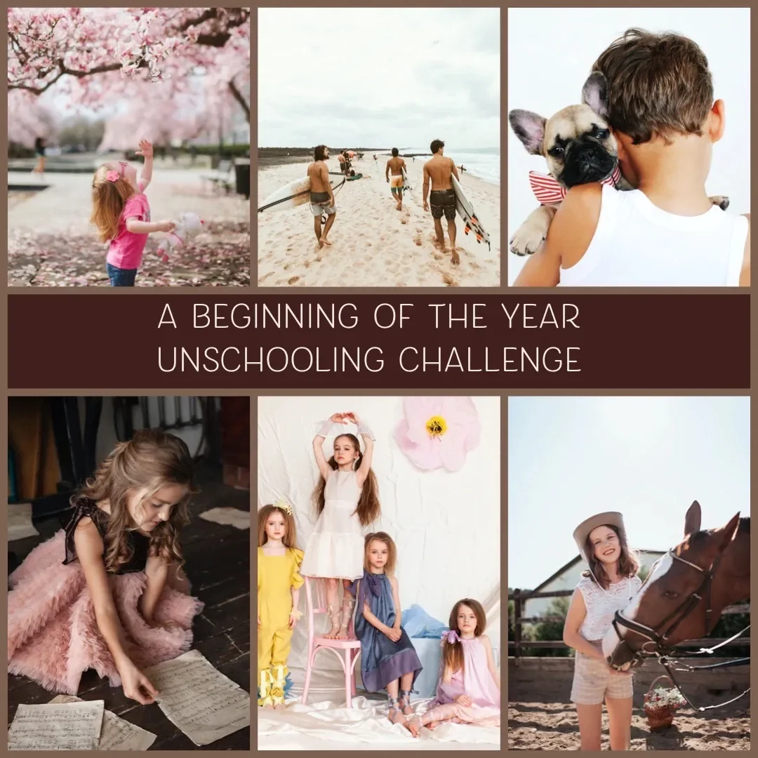 A Beginning of the Year Unschooling Challenge
