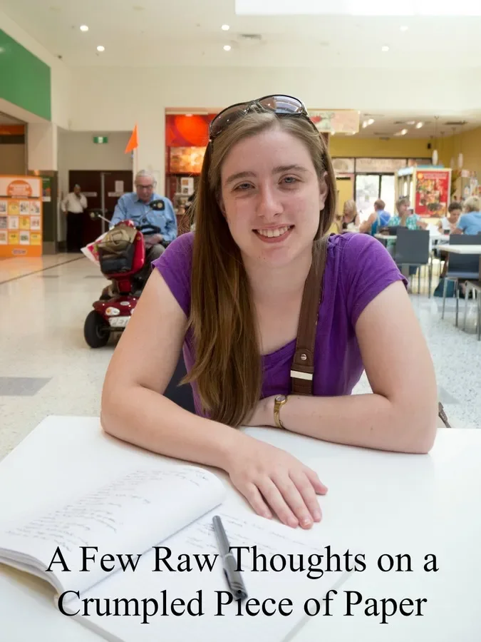 A Few Raw Thoughts on a Crumpled Piece of Paper