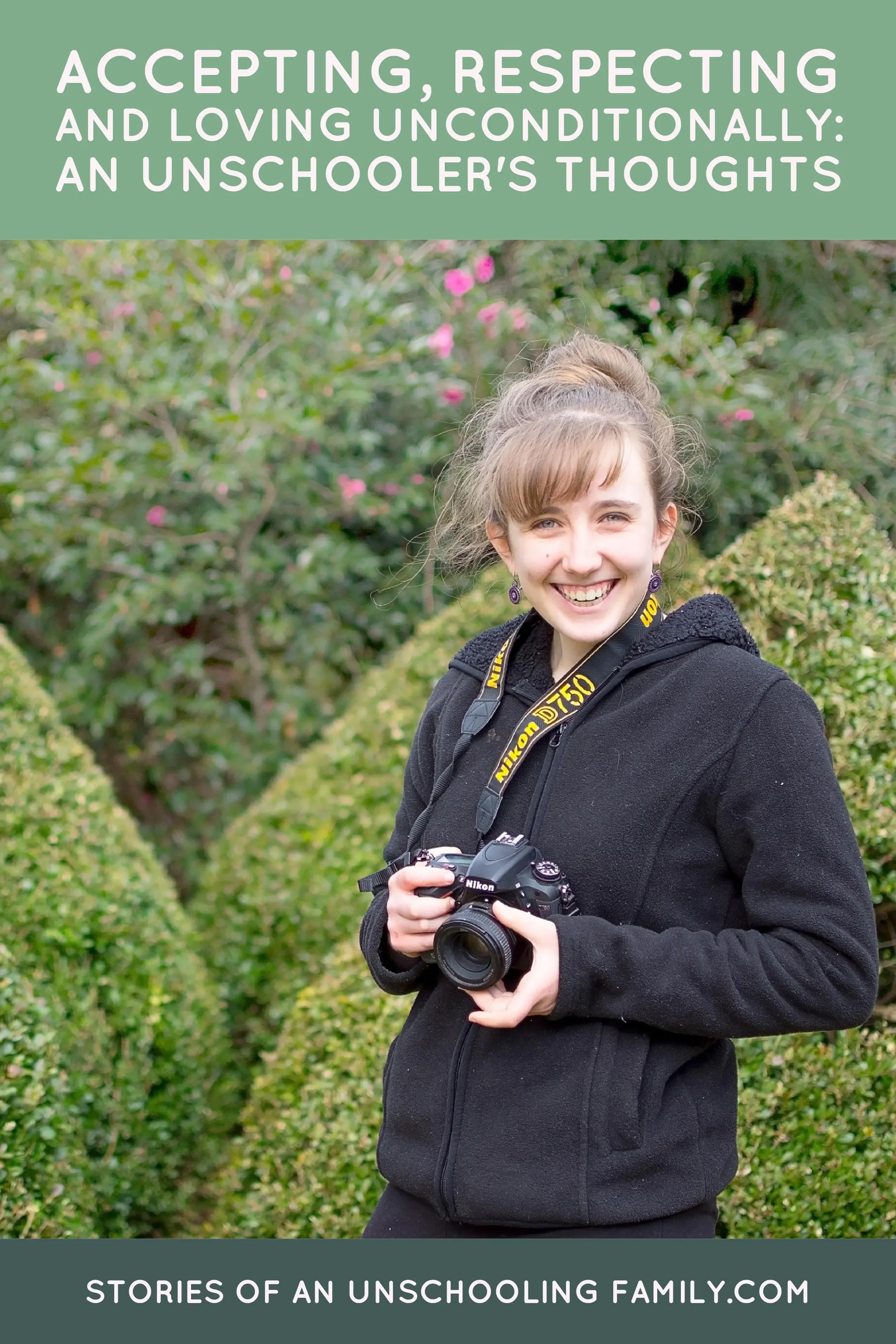 Accepting, Respecting, and Loving Unconditionally: An Unschooler's Thoughts