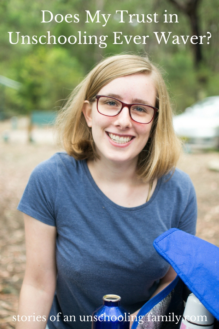 Does My Trust in Unschooling Ever Waver?