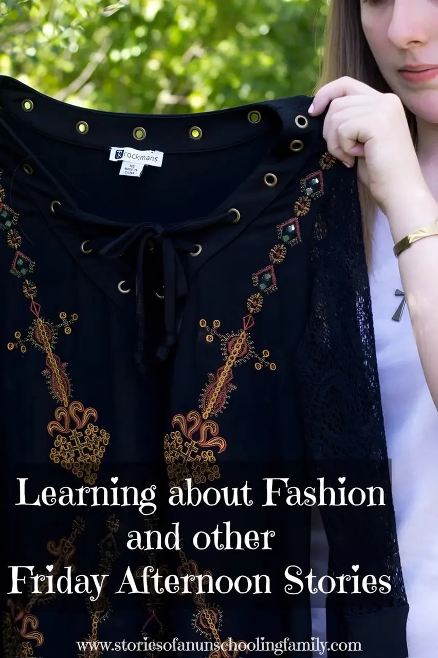 Learning about Fashion and other Friday Afternoon Stories