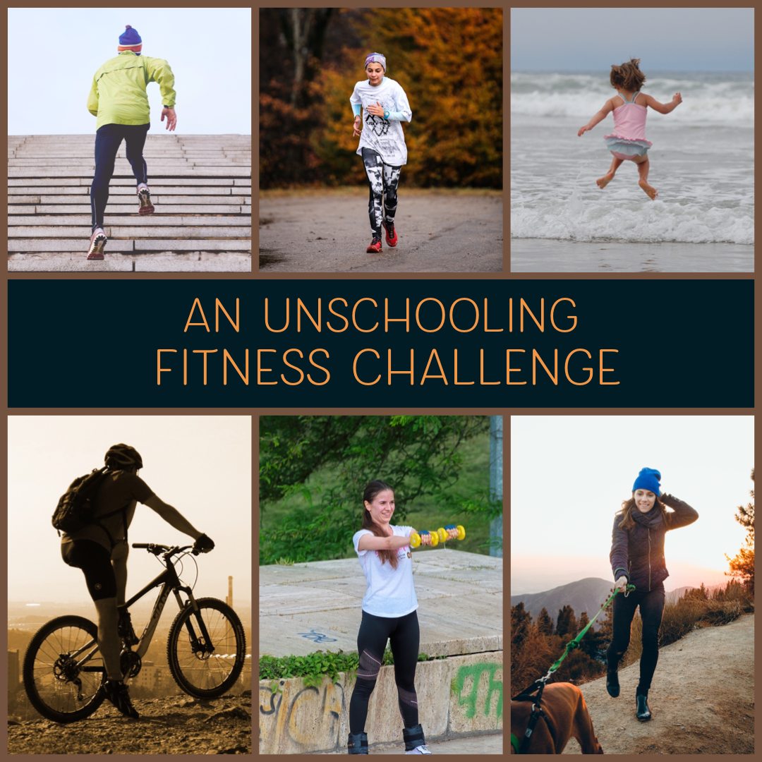 An Unschooling Fitness Challenge