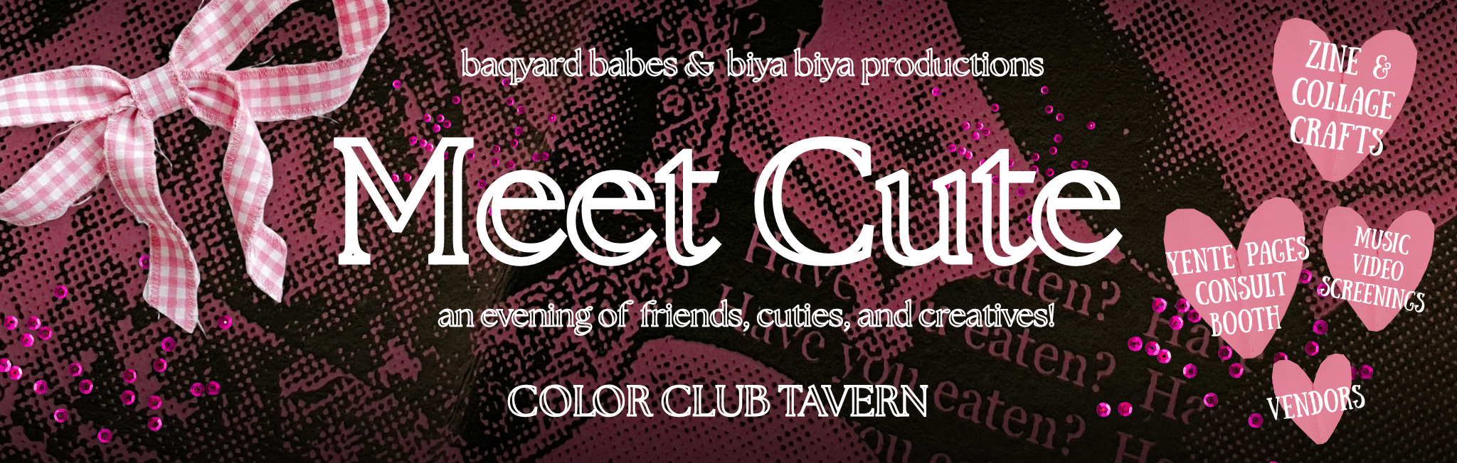 Meet Cute: An Evening of Cuties, Friends, and Creatives