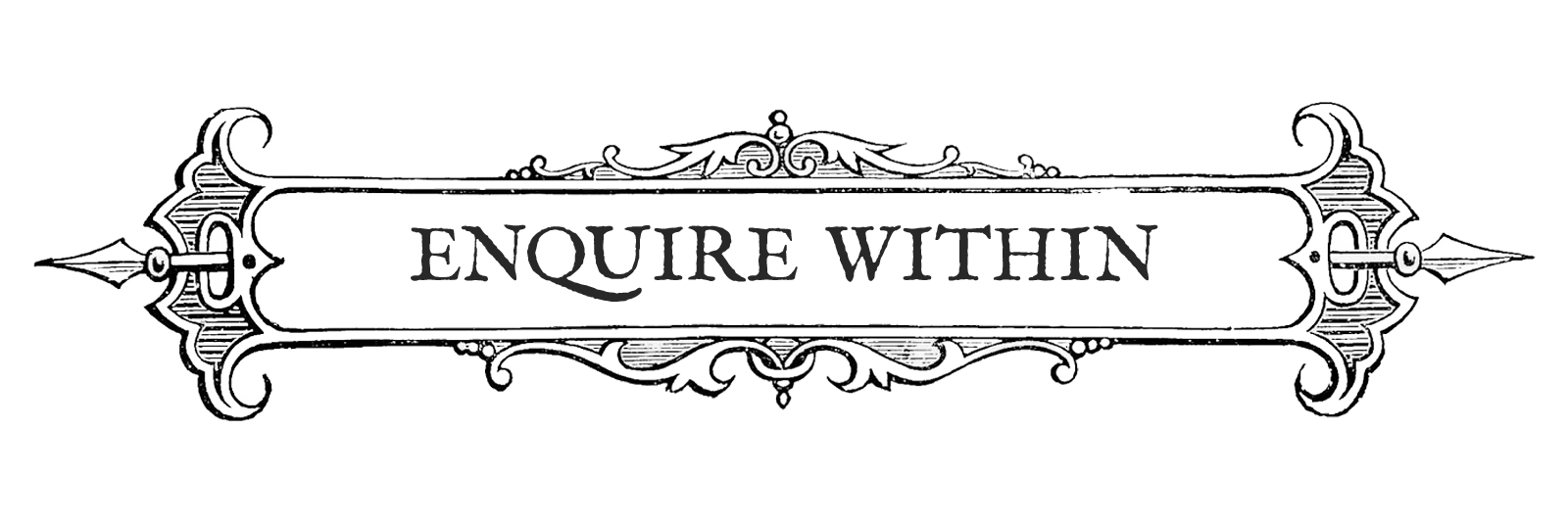Ornate vintage sign with the words "Enquire Within" in the center.