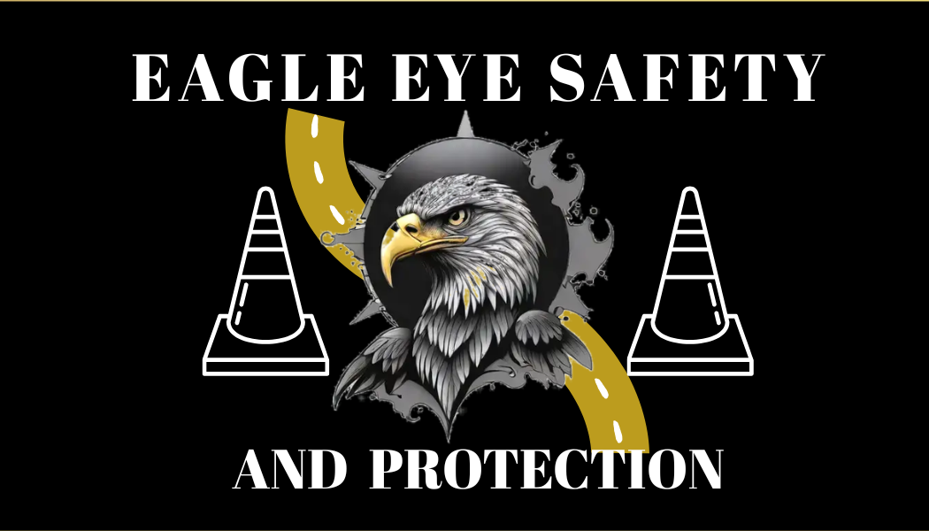 A logo for Eagle Eye Safety and Protection featuring an eagle's head, two safety cones, a curved road, and bold white text on a black background.