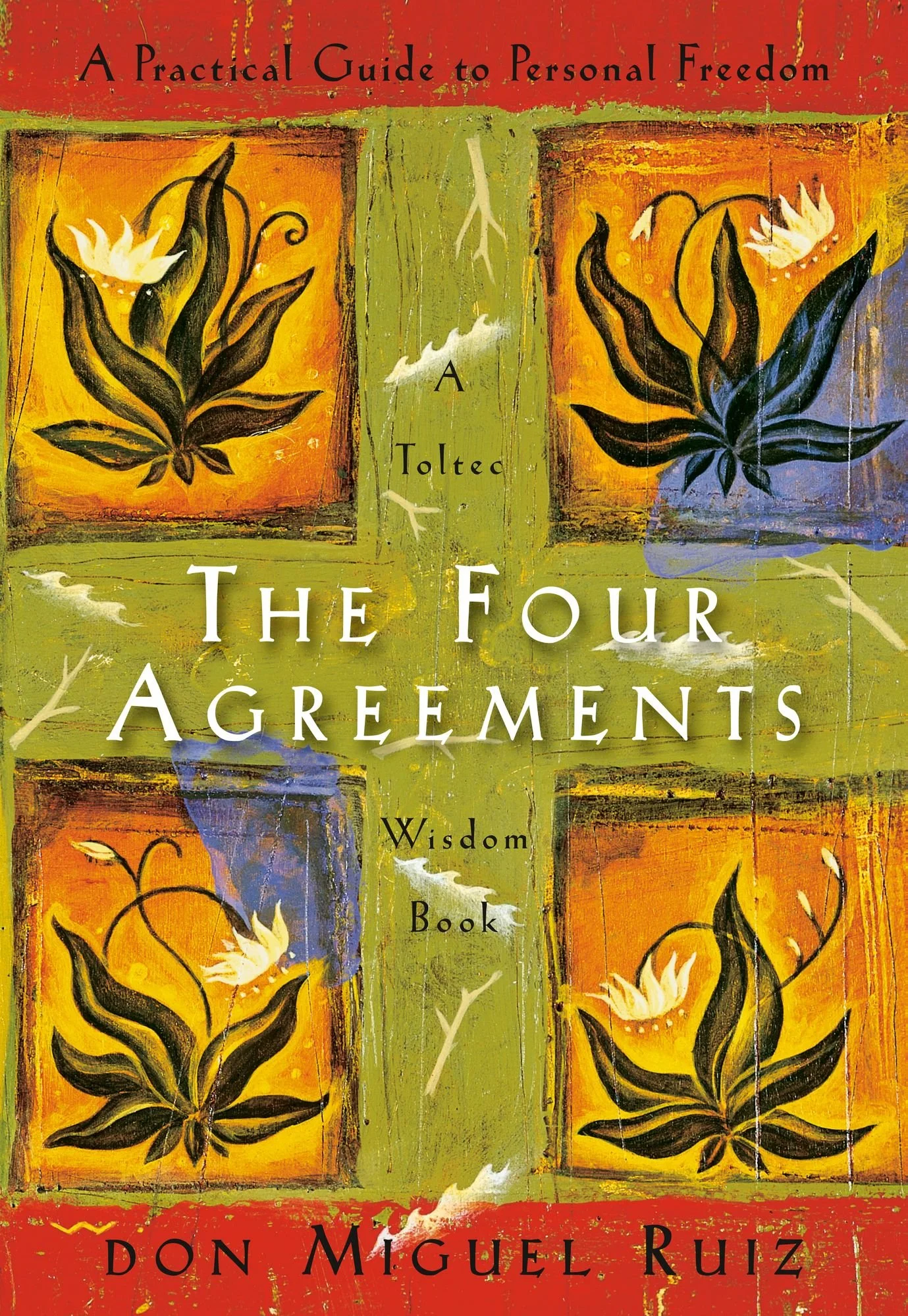 The Four Agreements — don Miguel Ruiz