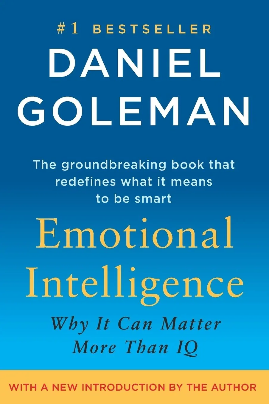 Book cover of Daniel Goleman's Emotional Intelligence: Why It Can Matter More Than IQ, with a new introduction by the author