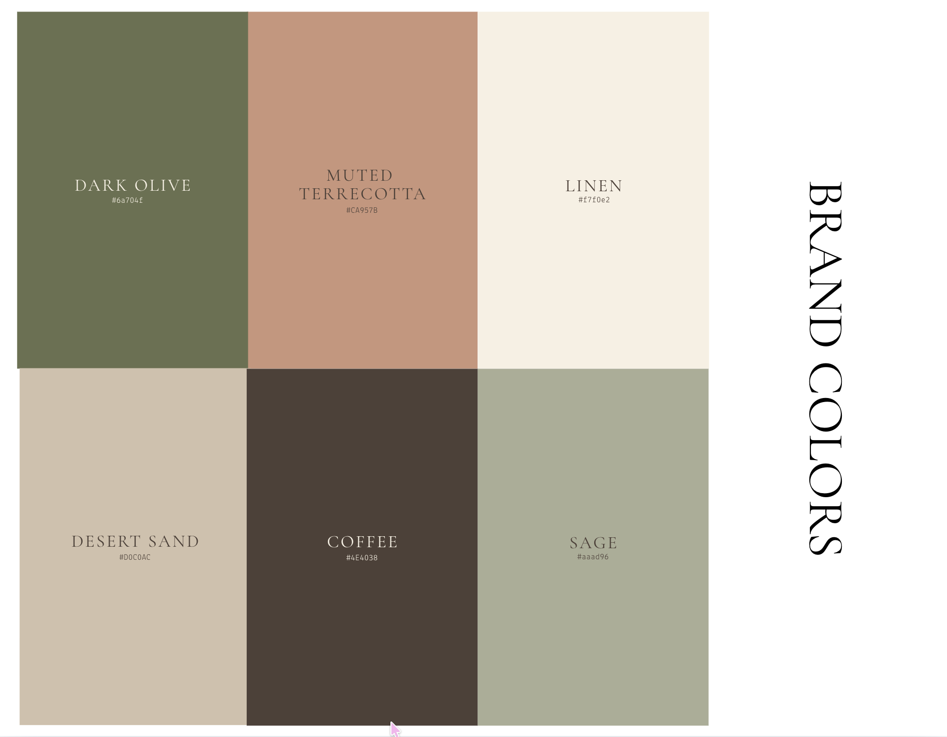 A color palette titled 'BRAND COLORS' with six color swatches labeled 'DARK OLIVE', 'MUTED TERRECCOTA', 'LINEN', 'DESERT SAND', 'COFFEE', and 'SAGE', each with a hex color code.